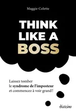 [E-COM28] Think like a boss : Laissez tomber le syndrome de l'imposteur et commencez à voir grand !