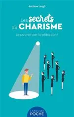[E-COM10] Les secrets du charisme : le pouvoir par la séduction !