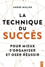 [E-COM12] La technique du succès : Pour mieux s'organiser et oser réussir